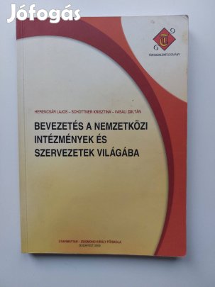 Bevezetés a nemzetközi intézmények és szervezetek világába