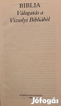 Biblia Válogatás a Vizsolyi Bibliából
