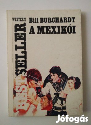 Bill Burchardt - A mexikói