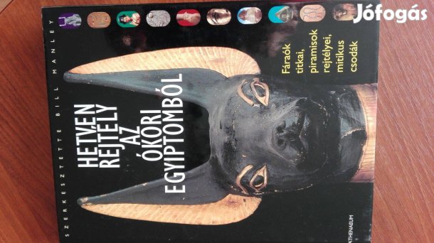 Bill Manley írta ritka könyv Az ókori Egyiptomból Hetven rejtélye