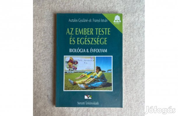 Biológia 8. Az ember teste és egészsége