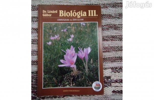 Biológia III. A gimnáziumok 12.évfolyama számára