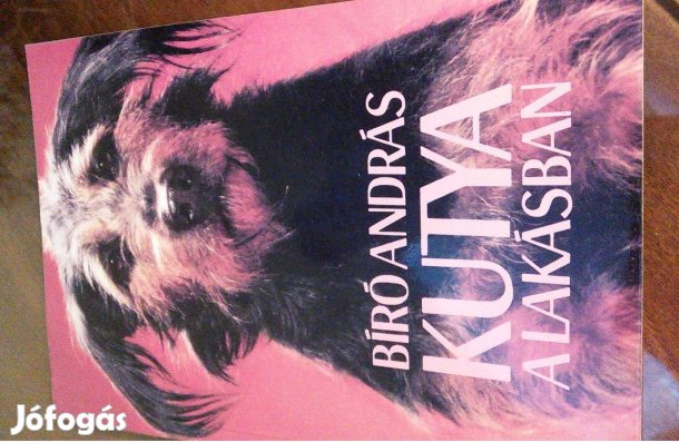 Bíró András Kutya a lakásban ebtartás eb állattartás állat könyv