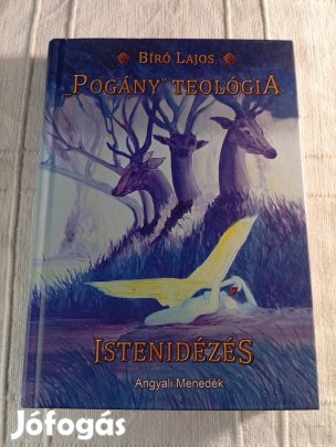 Bíró Lajos: Pogány teológia