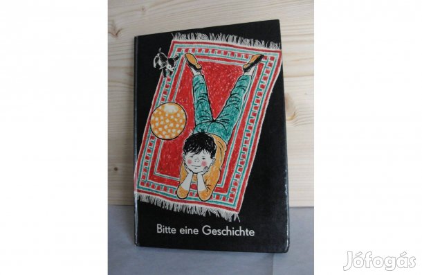 Bitte eine Geschichte - német gyermekkönyv