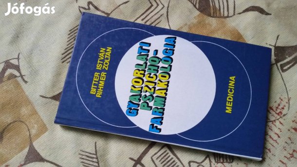 Bitter I.-Rihmer Z.: Gyakorlati pszichofarmakológia +Téboly, terápia