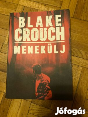 Blake Crouch menekülj