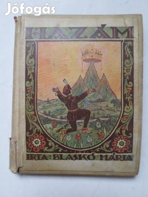 Blaskó Mária: Hazám Hazafias elbeszélések és versek