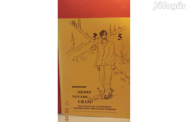 Bob Bedard: Merre tovább, Uram?