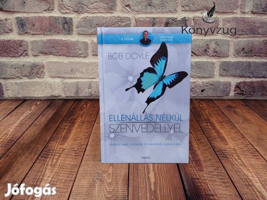 Bob Doyle - Ellenállás nélkül - szenvedéllyel