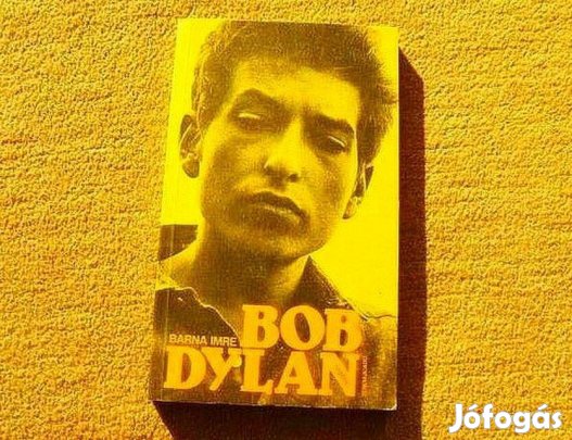 Bob Dylan - Barna Imre - Új könyv