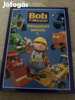 Bob a mester Válogatott mesék 1