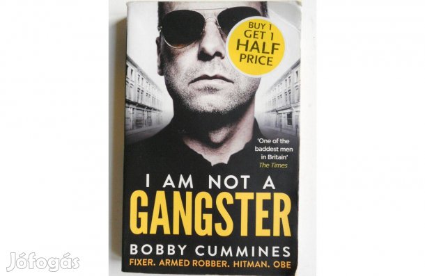 Bobby Cummines - I am not a gangster angol könyv