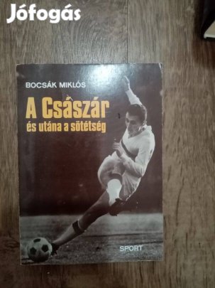 Bocsák Miklós : A császár és utána a sötétség