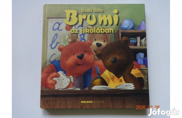 Bodó Béla: Brumi Az Iskolában - Quirin Ágnes és Pálfi Zsolt rajzaival