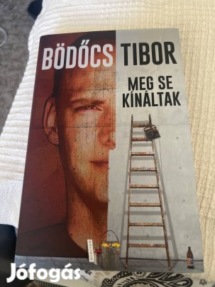 Bödőcs Tibor - Meg se kínáltak 