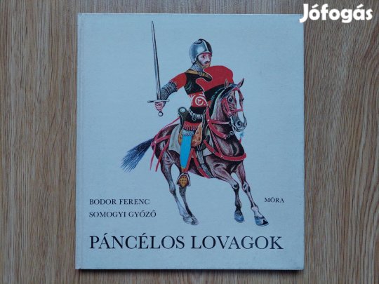 Bodor Ferenc - Páncélos lovagok