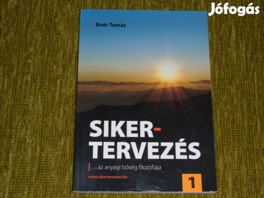 Boér Tamás: Sikertervezés 1. - Az anyagi bőség filozófiája. Dedikált