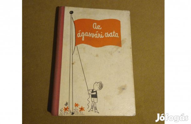 Bogáti Péter: Az ágasvári csata (Könyv, 1961)