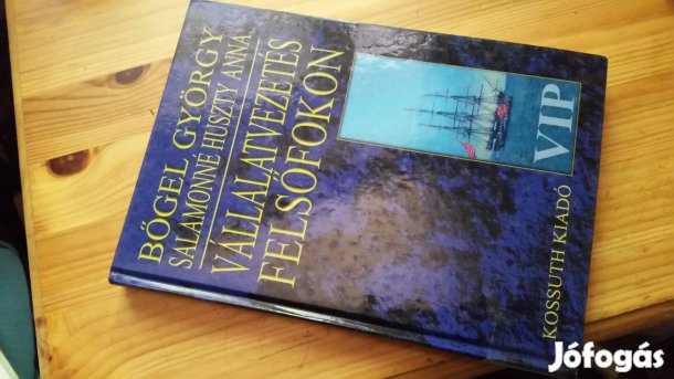 Bőgel György -Salamonné Huszty Anna: Vállalatvezetés felsőfokon