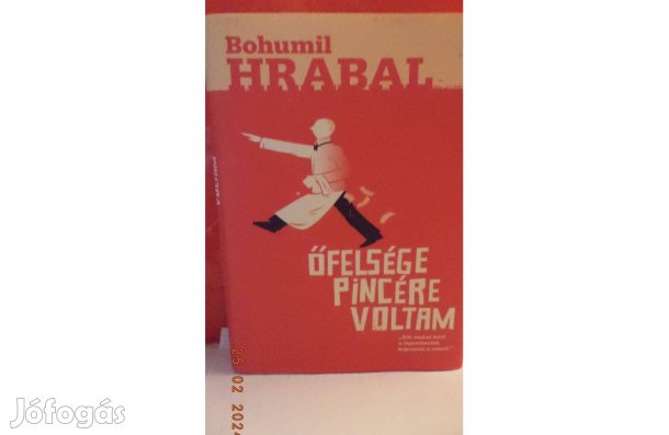 Bohumil Hrabal: Őfelsége pincéra voltam