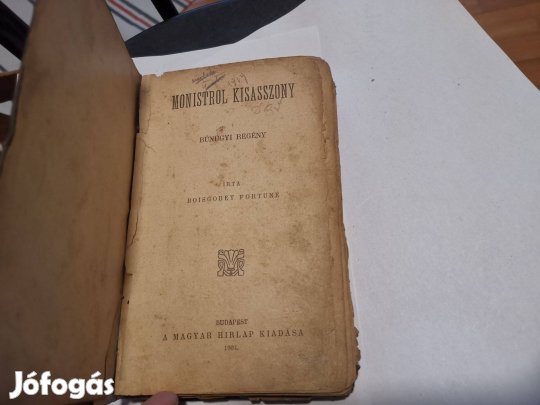 Boisgobey de Fortuné - Monistrol kisasszony (1904) - krimi - ritka!
