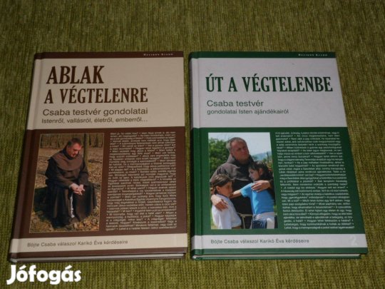 Böjte Csaba: Ablak a végtelenre + Út a végtelenbe - gondolatok