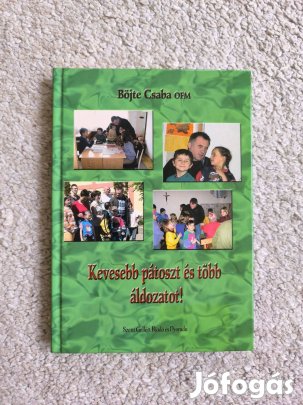 Böjte Csaba: Kevesebb pátoszt és több áldozatot!