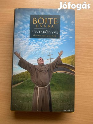 Böjte Csaba füveskönyve