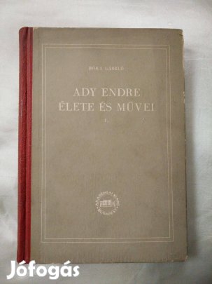 Bóka László - Ady Endre élete és művei I
