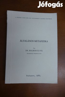 Bolberitz Pá - l dr. Általános metafizika ( 1989-es kiadás)