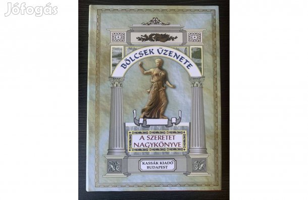 Bölcsek Üzenete A Szeretet Nagykönyve Vágó Zsuzsanna Újszerű Könyv