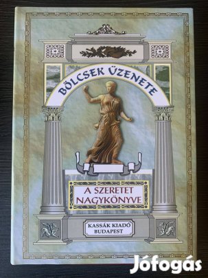 Bölcsek Üzenete A Szeretet Nagykönyve Vágó Zsuzsanna Újszerű Könyv