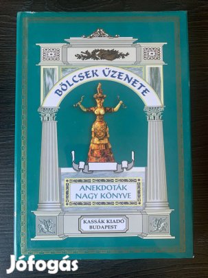 Bölcsek Üzenete Anekdoták Nagy Könyve Vágó Zsuzsanna Újszerű Könyv