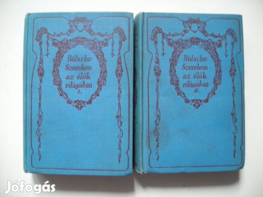 Bölsche Vilmos: Szerelem az élők világában I-II