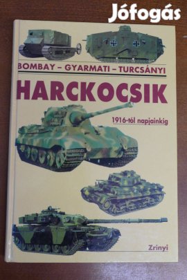 Bombay-Gyarmati-Turcsányi Harckocsik 1916-tól napjainkig