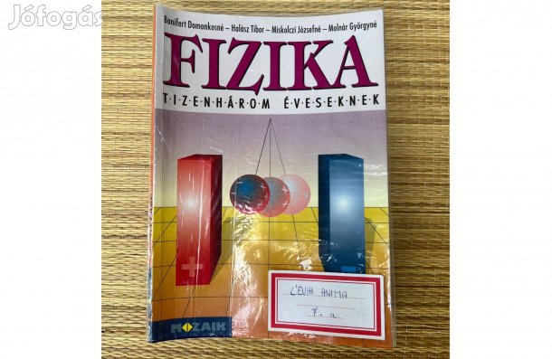 Bonifert Domokosné Fizika tizenhárom éveseknek (7.)