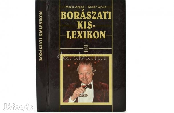 Borászati Kislexikon, Mercz Árpád- Kádár Gyula, új könyv