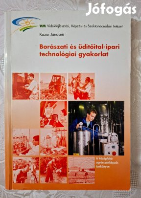Borászati és üdítőital-ipari technológiai gyakorlat