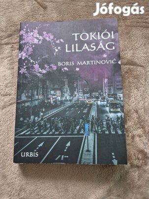 Boris Martinovic - Tokiói lilaság