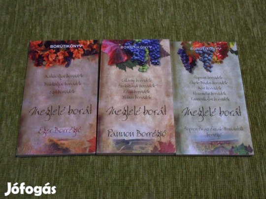 Borútikönyv - Meglelé borát - Eger + Pannon + Sopron és az Észak-Dunán