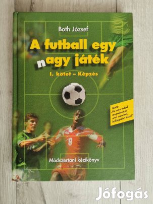Both József : A futball egy (n)agy játék , új könyv!