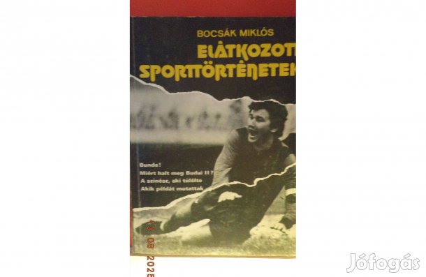 Bozsák Miklós: Elátkozott sporttörténetek