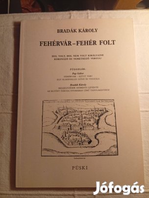 Bradák Károly: Fehérvár fehér folt