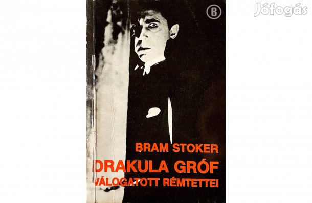 Bram Stoker: Drakula gróf válogatott rémtettei (Csak személyesen!)