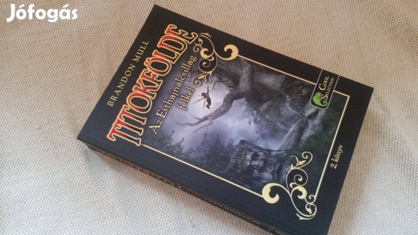 Brandon Mull: Titokfölde 2- Az Esthajnalcsillag felkel +Chorum Sieram