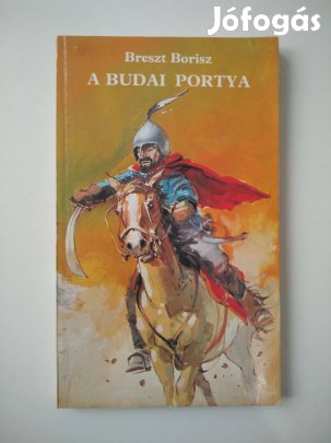 Breszt Borisz - A budai portya