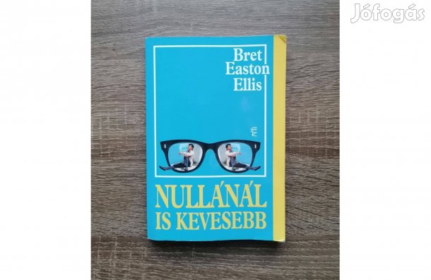 Bret Easton Ellis: Nullánál is kevesebb