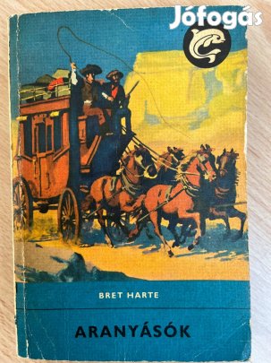 Bret Harte- Aranyásók