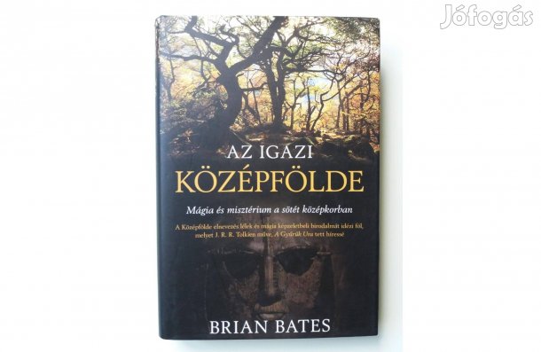 Brian Bates: Az igazi Középfölde